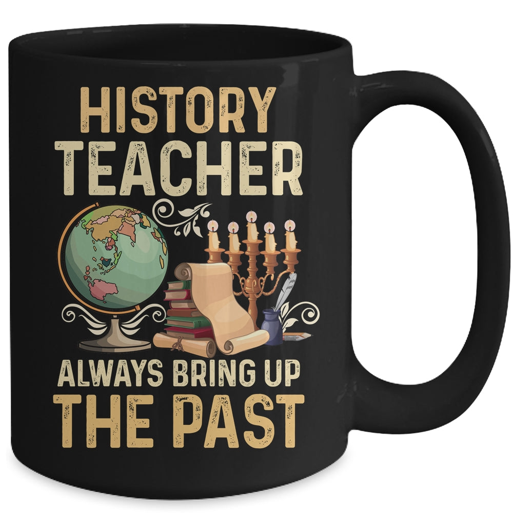 History Teachers Proud Historical Ancient World Mug | teecentury