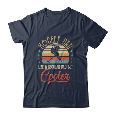 Hockey Dad Like A Regular Dad Cooler Vintage Fathers Day T-Shirt & Hoodie | Teecentury.com