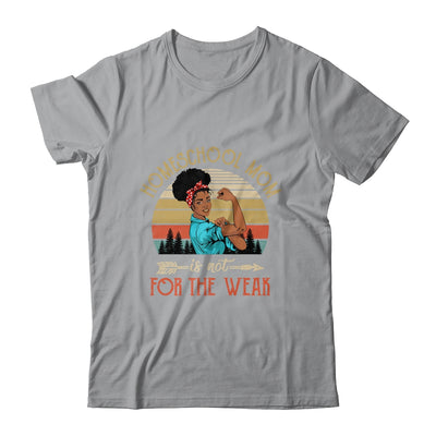 Homeschool Mom Not For The Weak Vintage Afro Woman T-Shirt & Tank Top | Teecentury.com