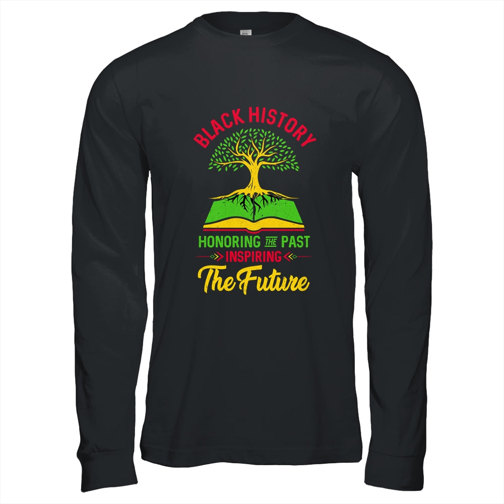 Honoring Past Inspiring Future Men Women Black History Month T-Shirt & Hoodie | Teecentury.com