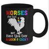 Horses Are Cool But Have You Ever Ridden A Cock Mug Coffee Mug | Teecentury.com