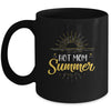 Hot Mom Summer Hot Mommy Summer Vacation Women Mug Coffee Mug | Teecentury.com