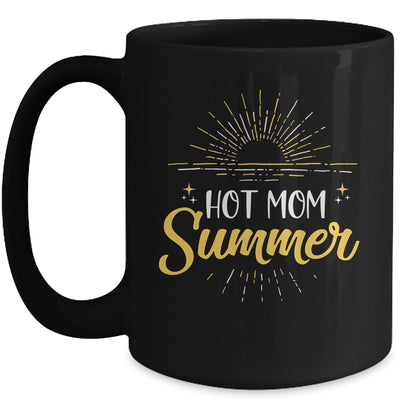 Hot Mom Summer Hot Mommy Summer Vacation Women Mug Coffee Mug | Teecentury.com