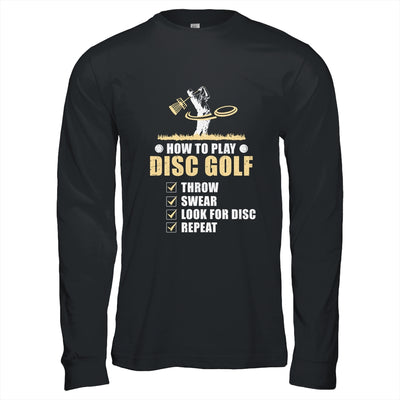How To Play Disc Golf Frisbee Disc Golfer Humor Disc Golfing T-Shirt & Hoodie | Teecentury.com