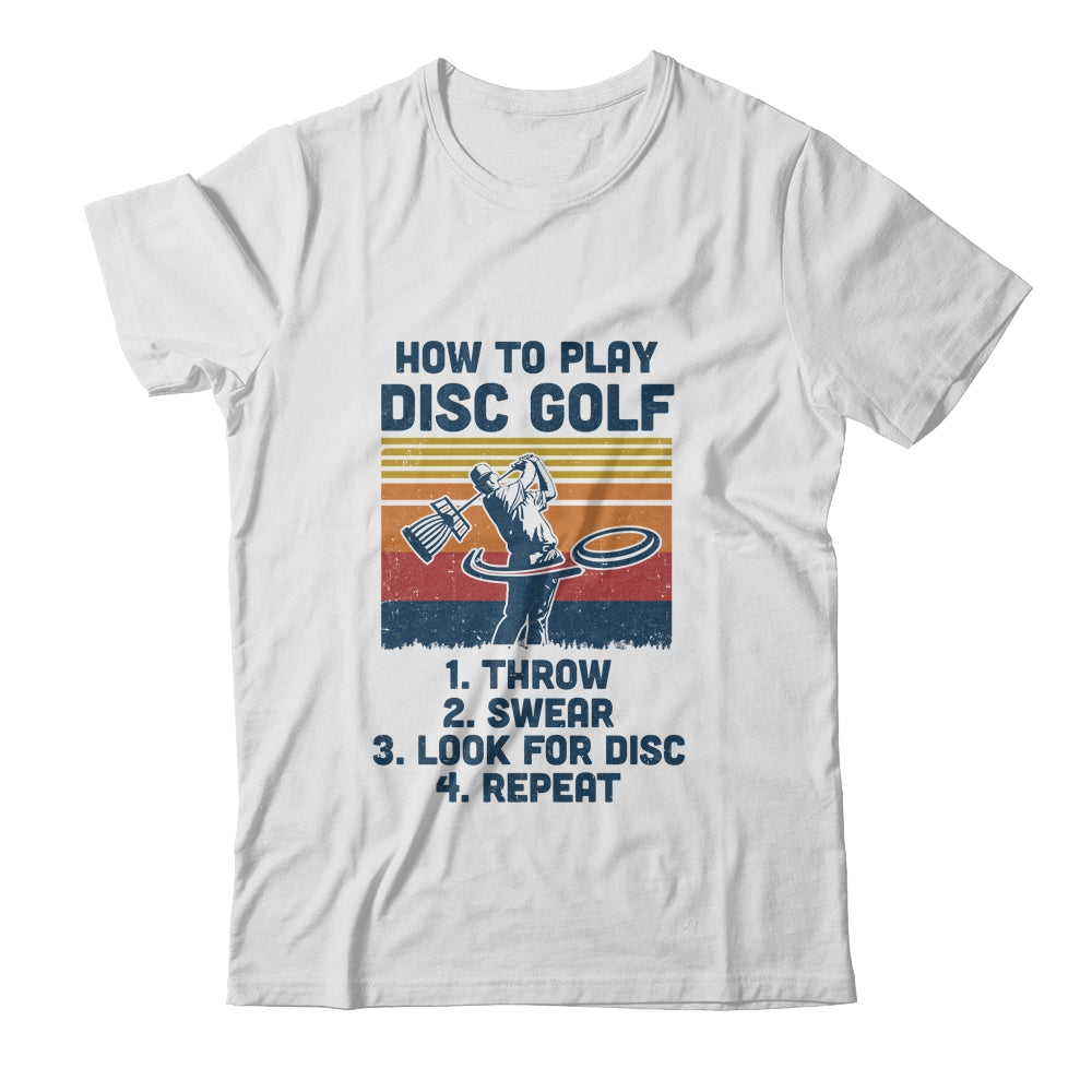 How To Play Disc Golf Funny Disc Golf Vintage T-Shirt & Hoodie | Teecentury.com