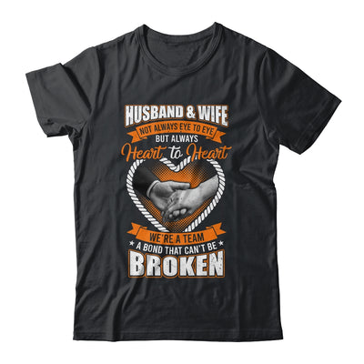 Husband And Wife Not Always Eye To Eye But Heart To Heart Shirt & Hoodie | teecentury