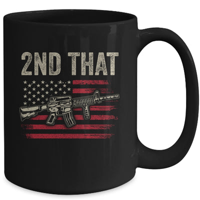 I 2nd That Second Amendment Gun Rights AR-15 Owner Patriotic Mug Coffee Mug | Teecentury.com