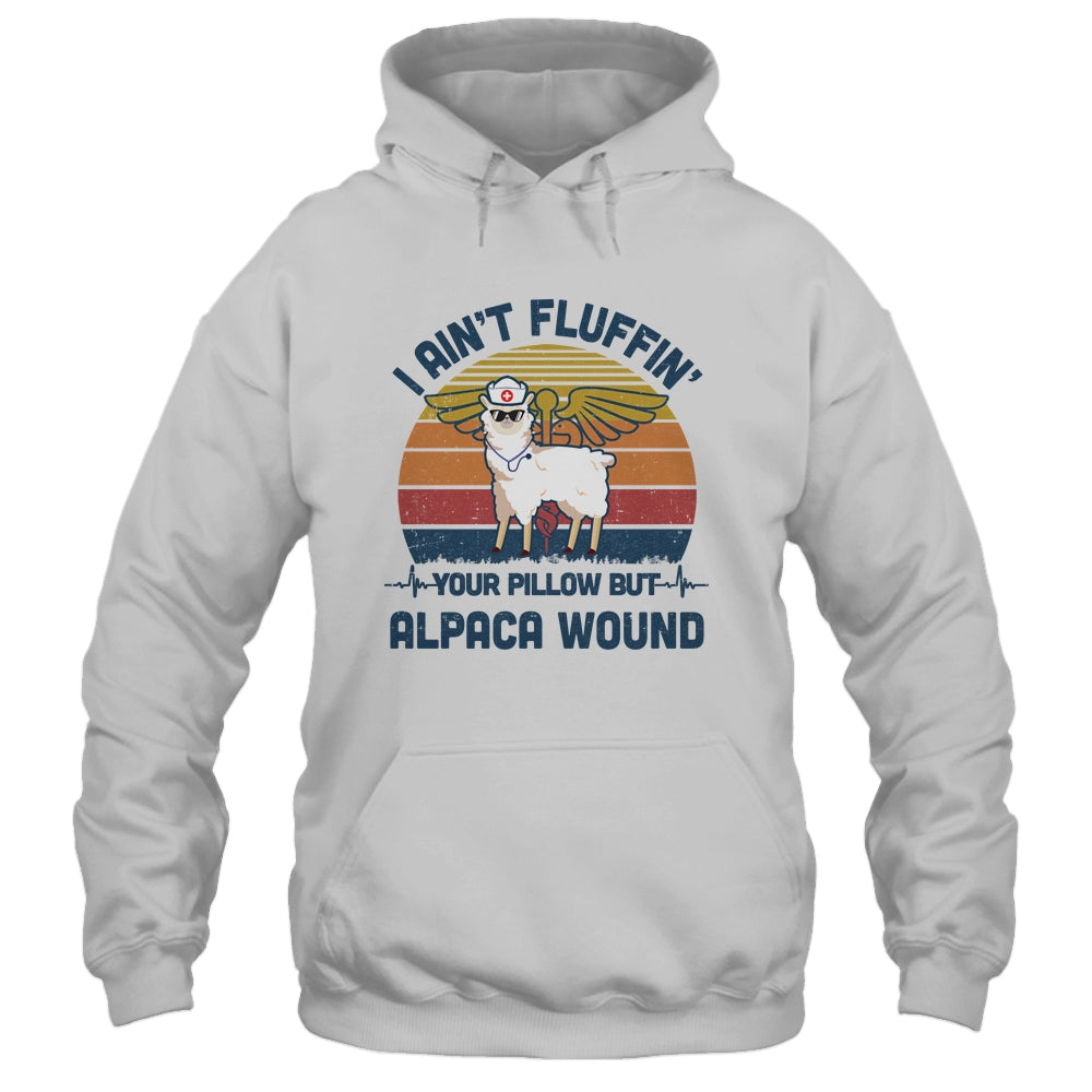 I Ain't Fluffin' Your Pillow But Alpaca Wound Nurse Vintage T-Shirt & Tank Top | Teecentury.com
