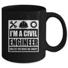 I Am A Civil Engineer Unless You Make Me Angry Funny Gift Mug Coffee Mug | Teecentury.com