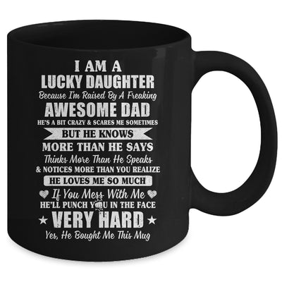 I Am A Lucky Daughter I Have A Freaking Awesome Dad Mug Coffee Mug | Teecentury.com