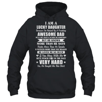 I Am A Lucky Daughter I Have A Freaking Awesome Dad T-Shirt & Hoodie | Teecentury.com