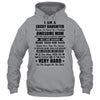 I Am A Lucky Daughter I Have A Freaking Awesome Mom T-Shirt & Hoodie | Teecentury.com