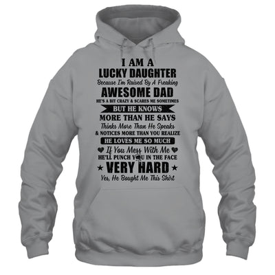 I Am A Lucky Daughter I'm Raised By A Freaking Awesome Dad T-Shirt & Hoodie | Teecentury.com