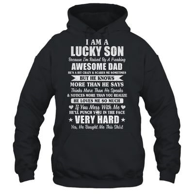 I Am A Lucky Son I Have A Freaking Awesome Dad T-Shirt & Hoodie | Teecentury.com