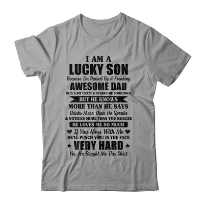 I Am A Lucky Son I'm Raised By A Freaking Awesome Dad T-Shirt & Hoodie | Teecentury.com