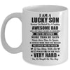I Am A Lucky Son I'm Raised By A Freaking Awesome Dad Mug Coffee Mug | Teecentury.com