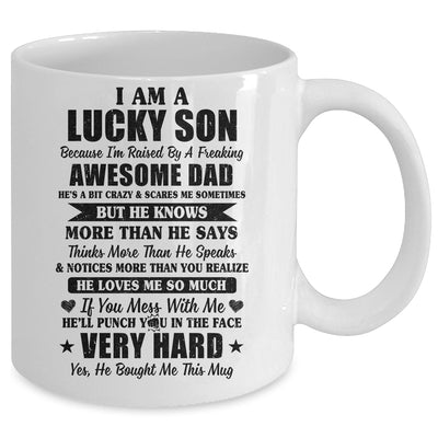 I Am A Lucky Son I'm Raised By A Freaking Awesome Dad Mug Coffee Mug | Teecentury.com