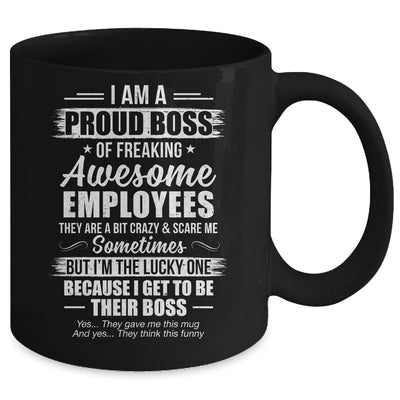 I Am A Proud Boss Of Freaking Awesome Employees Funny Mug | teecentury
