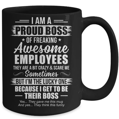 I Am A Proud Boss Of Freaking Awesome Employees Funny Mug | teecentury
