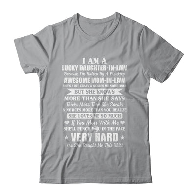 I Am Lucky Daughter In Law Have Freaking Awesome Mom In Law T-Shirt & Hoodie | Teecentury.com