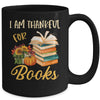 I Am Thankful For Books Thanksgiving Day Funny Librarian Mug | teecentury