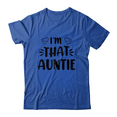 I Am That Auntie Funny Shirt & Tank Top | teecentury
