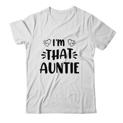 I Am That Auntie Funny Shirt & Tank Top | teecentury