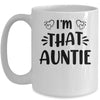 I Am That Auntie Funny Mug | teecentury