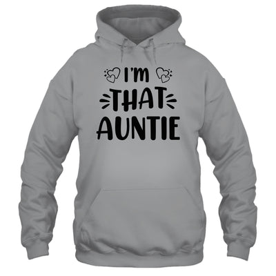 I Am That Auntie Funny Shirt & Tank Top | teecentury