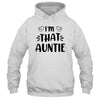 I Am That Auntie Funny Shirt & Tank Top | teecentury