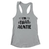 I Am That Auntie Funny Shirt & Tank Top | teecentury