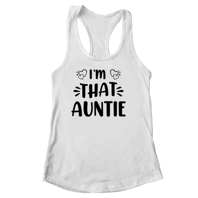 I Am That Auntie Funny Shirt & Tank Top | teecentury