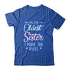 I Am The Oldest Sister I Make The Rules Matching Sibling T-Shirt & Tank Top | Teecentury.com