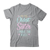 I Am The Oldest Sister I Make The Rules Matching Sibling T-Shirt & Tank Top | Teecentury.com