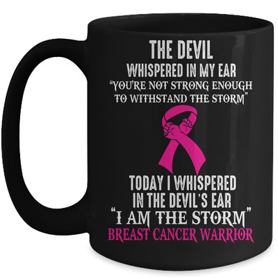 I Am The Storm Breast Cancer Awareness Warrior Mug | teecentury