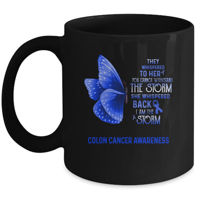 I Am The Storm Colon Cancer Awareness Butterfly Mug Coffee Mug | Teecentury.com