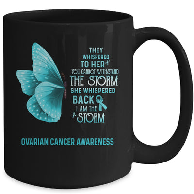 I Am The Storm Ovarian Cancer Awareness Butterfly Mug Coffee Mug | Teecentury.com