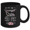 I Am The Youngest Sister The Rules Don't Apply To Me Floral Mug Coffee Mug | Teecentury.com