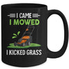 I Came I Mowed I Kicked Grass Funny Lawn Mowing Gardener Mug | teecentury