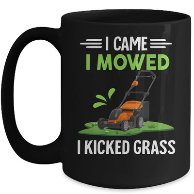 I Came I Mowed I Kicked Grass Funny Lawn Mowing Gardener Mug | teecentury