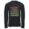 I Can't I Have Plans In The Garage Funny Car Mechanic Retro Shirt & Hoodie | teecentury