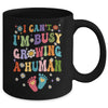 I Cant Im Busy Growing A Human Future Mom Quotes Funny Mug | teecentury