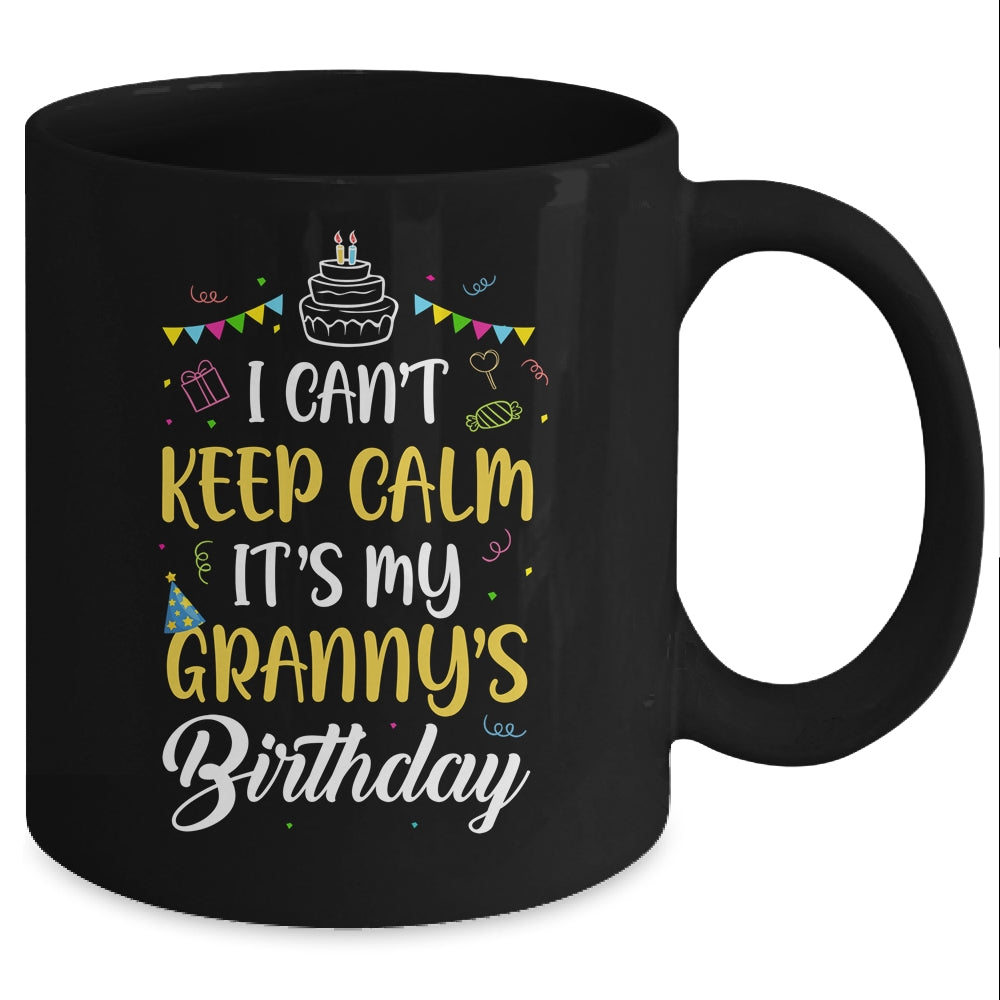 I Cant Keep Calm Its My Granny's Birthday Mug Coffee Mug | Teecentury.com