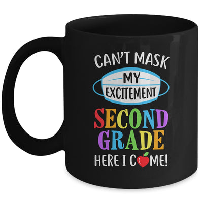 I Cant Mask My Excitement 2nd Grade Here I Come Mug Coffee Mug | Teecentury.com