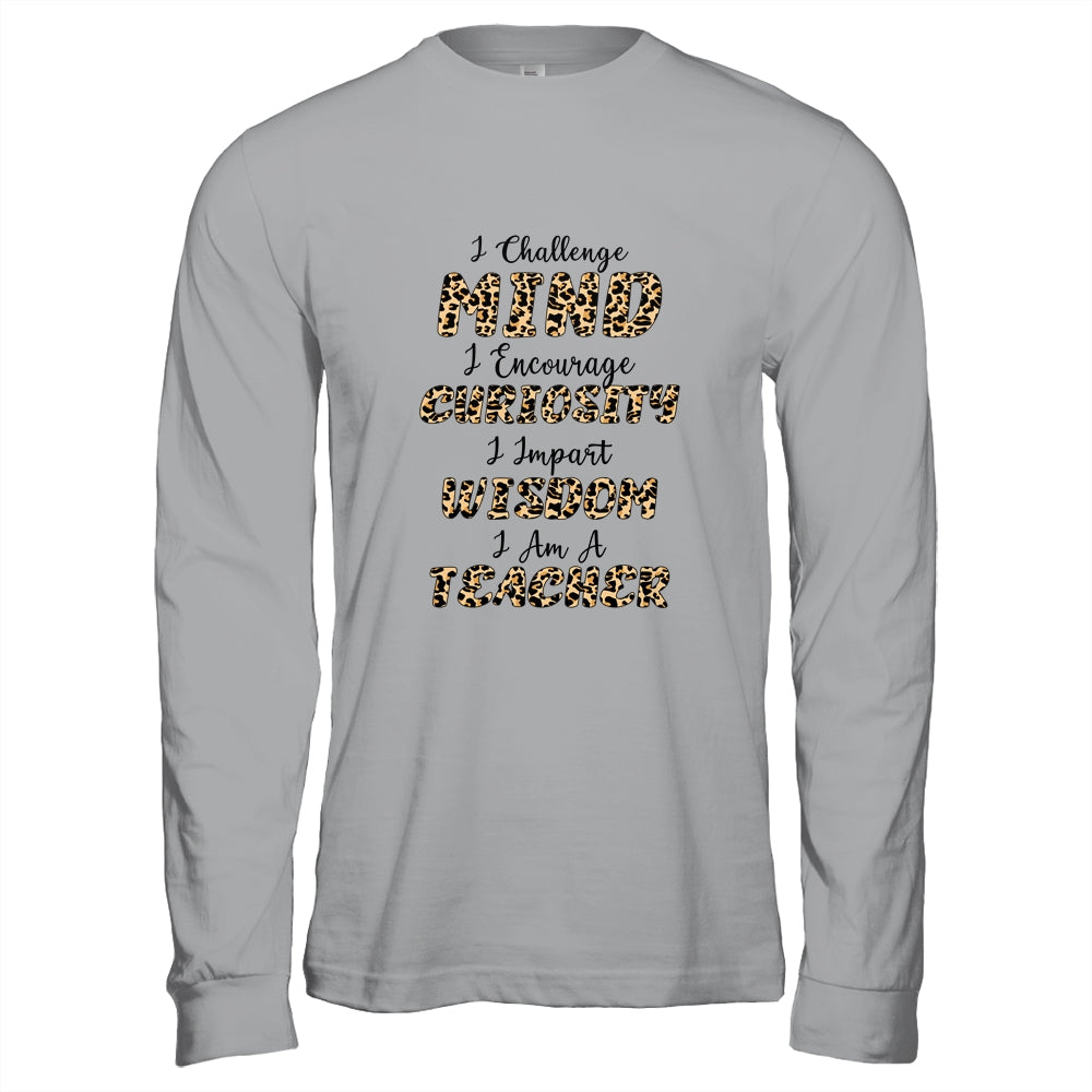 I Challenge Minds I Encourage Curiosity I Am A Teacher T-Shirt & Hoodie | Teecentury.com