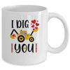 I Dig You Boy Valentine's Day Mug Coffee Mug | Teecentury.com