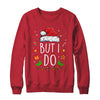 I Don'T Do Matching Christmas Outfits But I Do Couples Xmas Shirt & Sweatshirt | teecentury