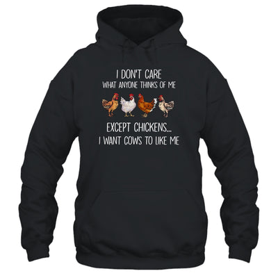 I Don't Care What Anyone Think Of Me Funny Chickens Farmer T-Shirt & Tank Top | Teecentury.com