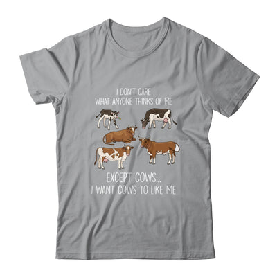 I Don't Care What Anyone Think Of Me Funny Cows Farmer T-Shirt & Tank Top | Teecentury.com