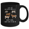 I Don't Care What Anyone Think Of Me Funny Cows Farmer Mug Coffee Mug | Teecentury.com